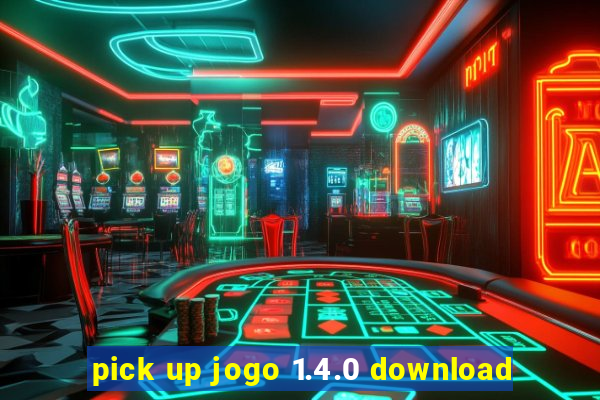 pick up jogo 1.4.0 download