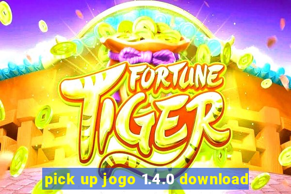 pick up jogo 1.4.0 download