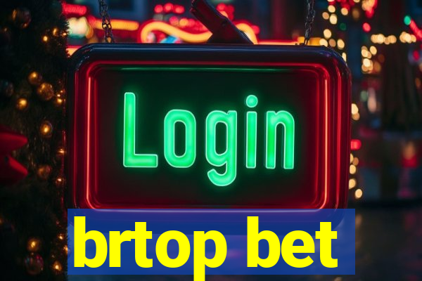 brtop bet