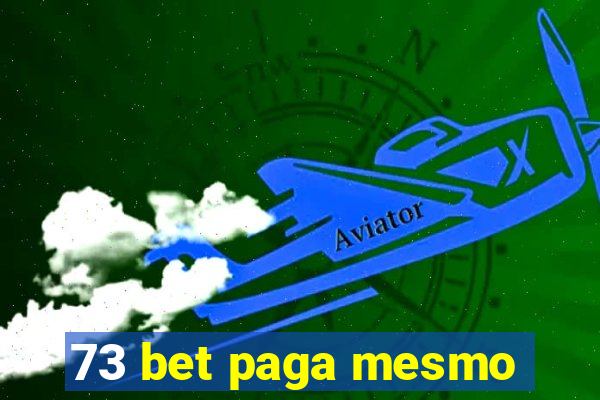 73 bet paga mesmo