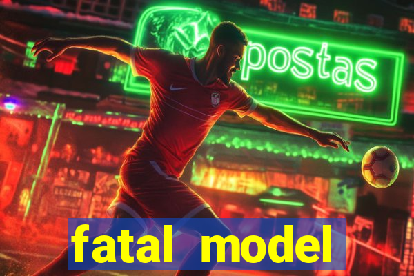 fatal model cruzeiro sp