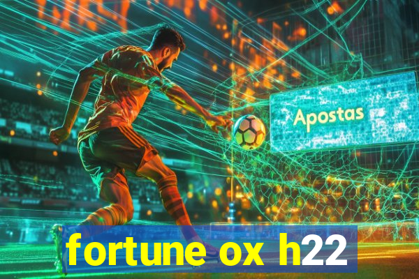 fortune ox h22