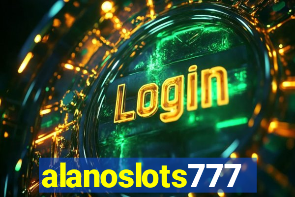 alanoslots777