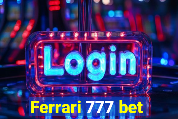 Ferrari 777 bet