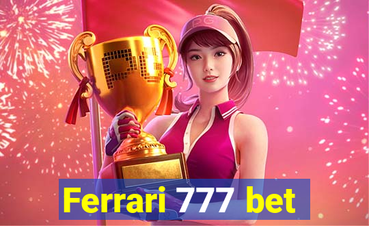 Ferrari 777 bet