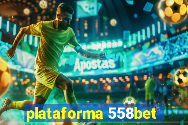 plataforma 558bet