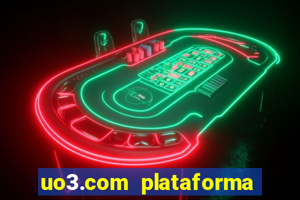 uo3.com plataforma de jogos