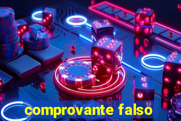 comprovante falso