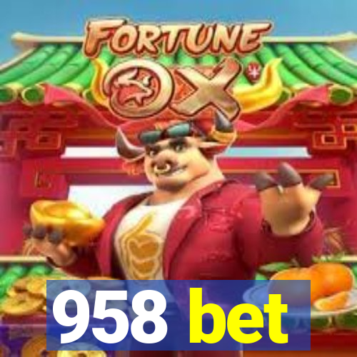 958 bet