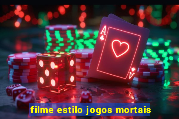 filme estilo jogos mortais