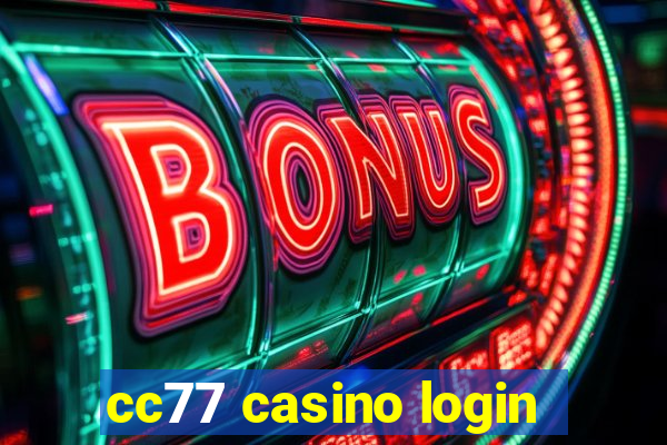 cc77 casino login