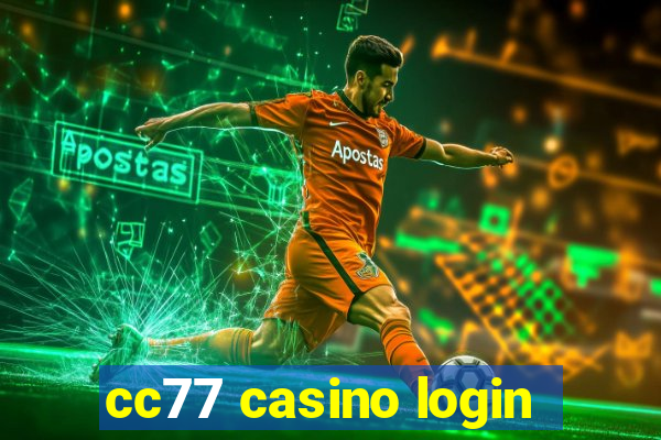 cc77 casino login