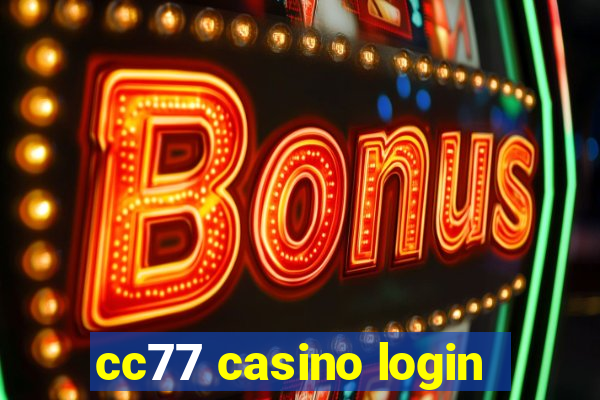 cc77 casino login