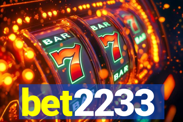 bet2233