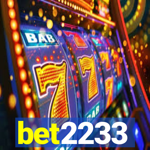 bet2233