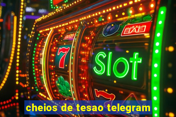 cheios de tesao telegram