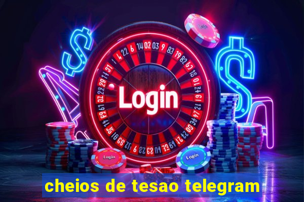 cheios de tesao telegram