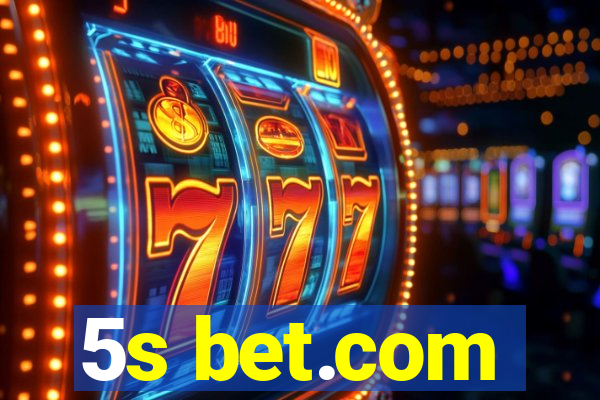 5s bet.com