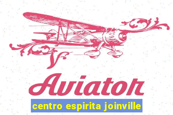 centro espirita joinville