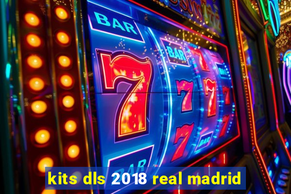 kits dls 2018 real madrid