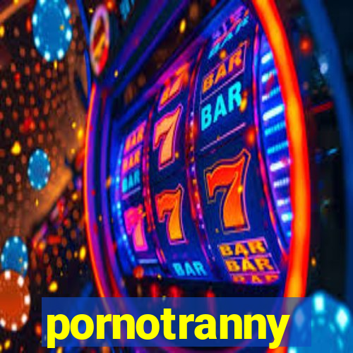 pornotranny