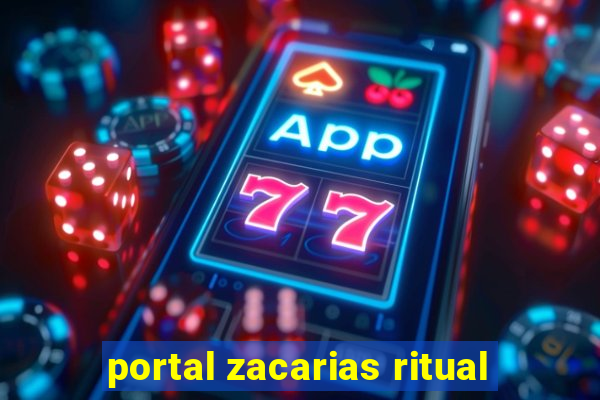 portal zacarias ritual