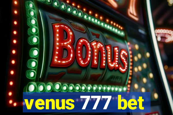 venus 777 bet