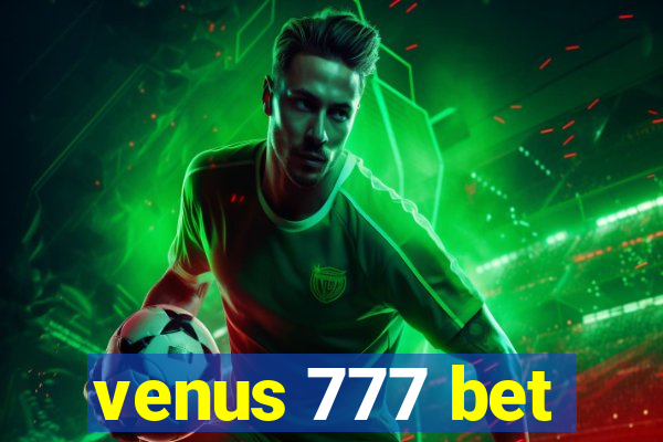 venus 777 bet