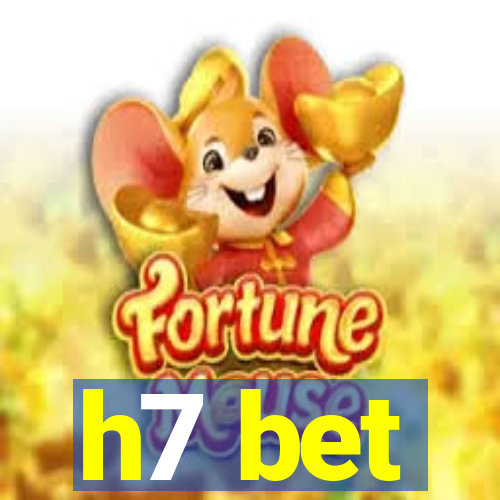 h7 bet