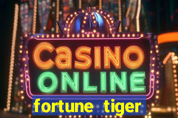 fortune tiger plataforma nova