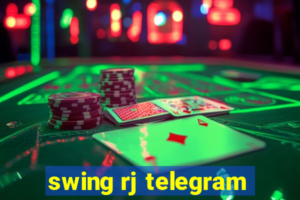 swing rj telegram