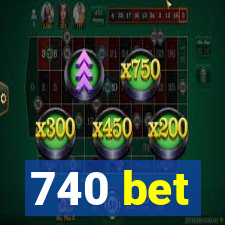 740 bet