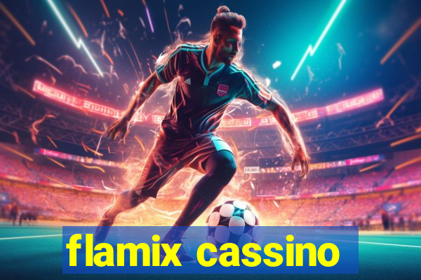 flamix cassino