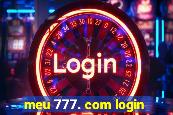 meu 777. com login