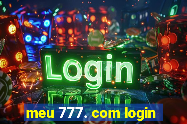 meu 777. com login