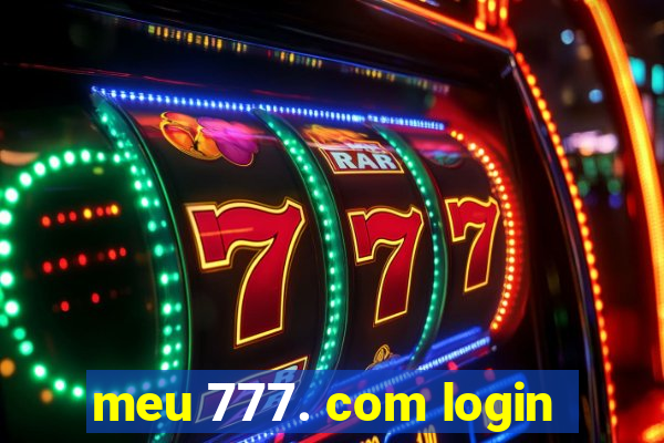 meu 777. com login