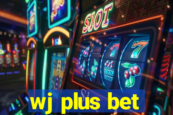 wj plus bet