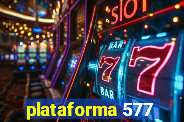 plataforma 577