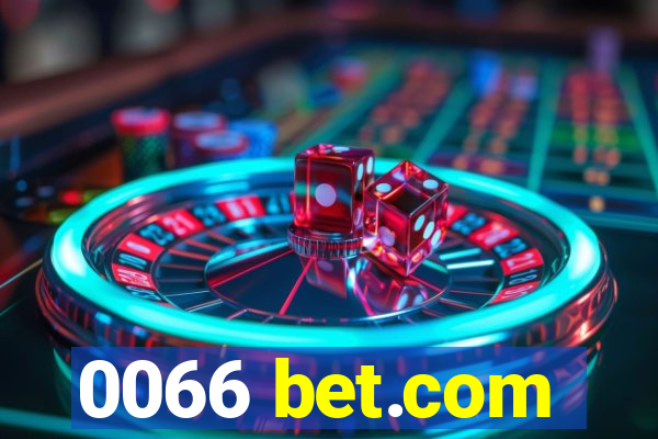 0066 bet.com