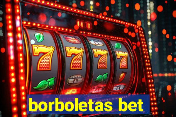 borboletas bet