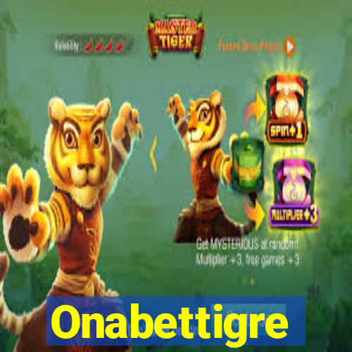 Onabettigre