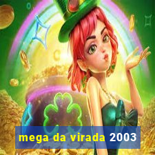 mega da virada 2003