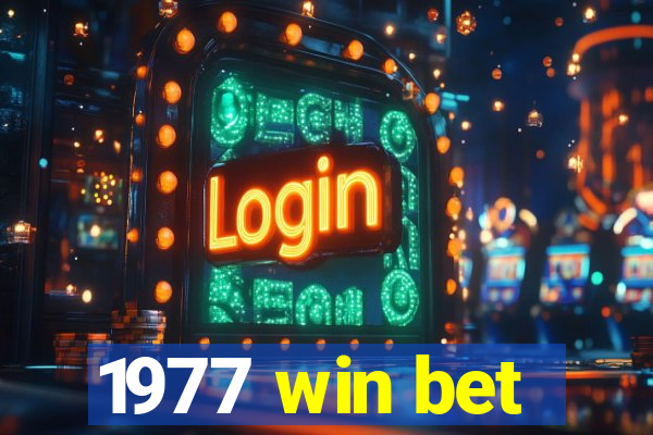 1977 win bet