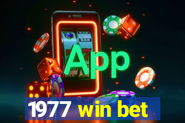 1977 win bet