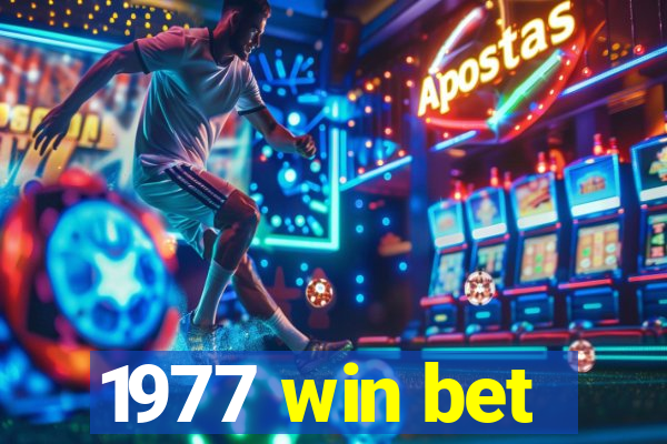 1977 win bet