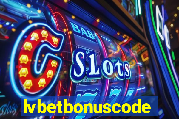 lvbetbonuscode