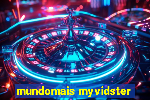 mundomais myvidster