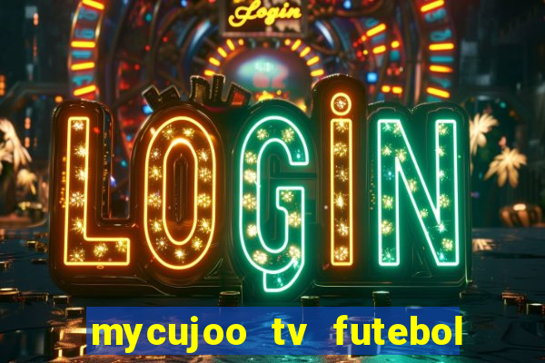 mycujoo tv futebol ao vivo