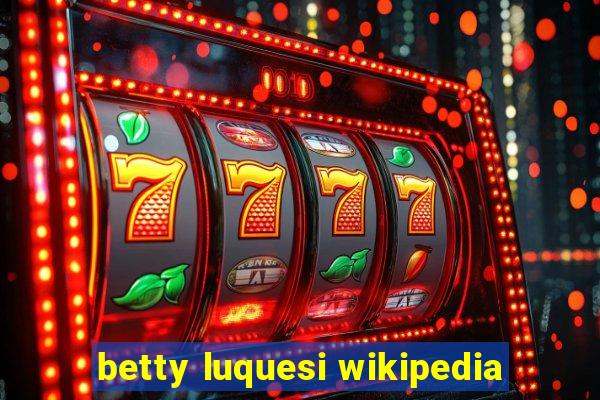 betty luquesi wikipedia