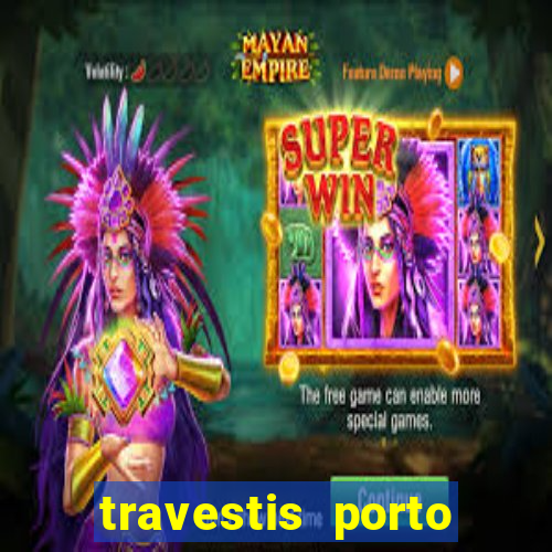 travestis porto velho acompanhnates